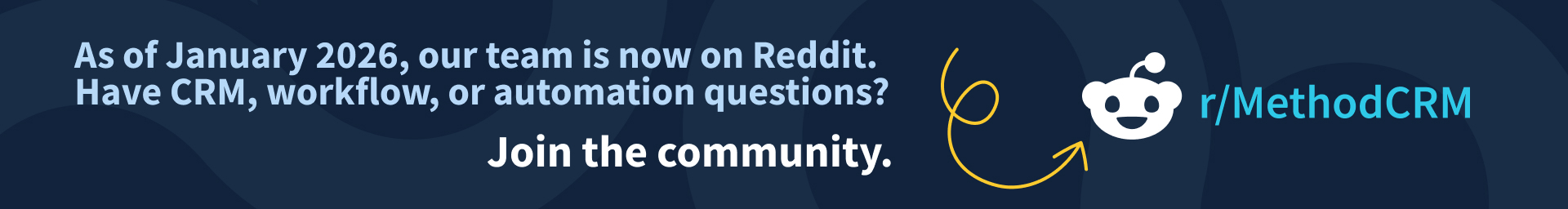 As of January 2026, our team is now on Reddit. Have CRM, workflow, or automation questions? Join the community at r/MethodCRM.